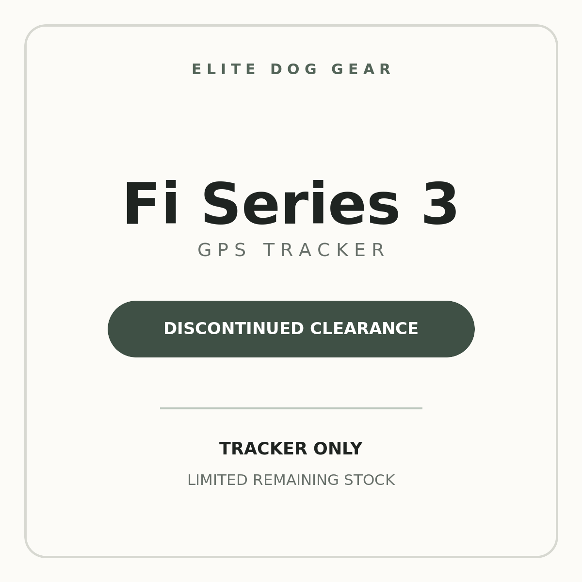 Fi Series 3 GPS tracker discontinued clearance — tracker only